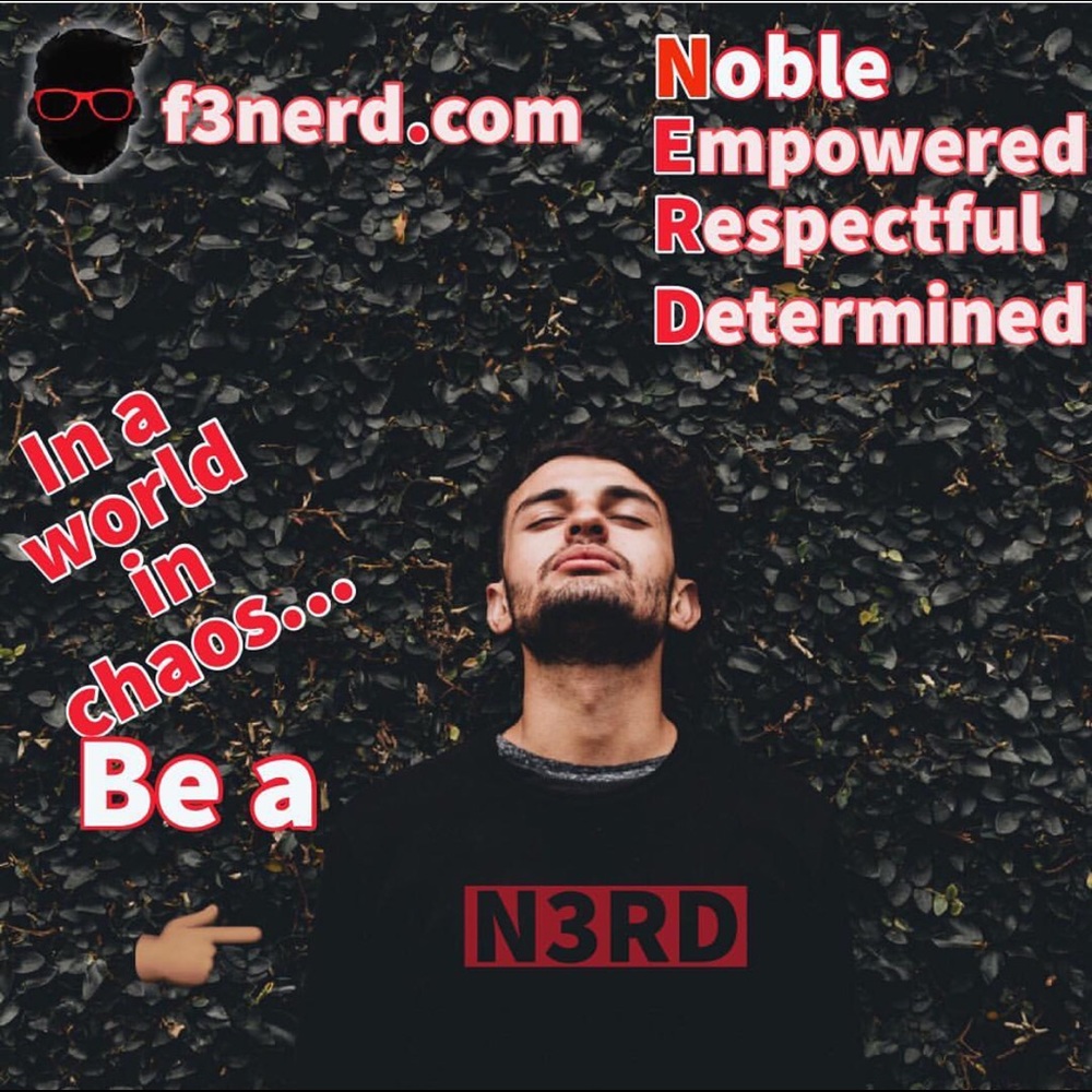 stay N3RD mis amigos! www.f3nerd.com